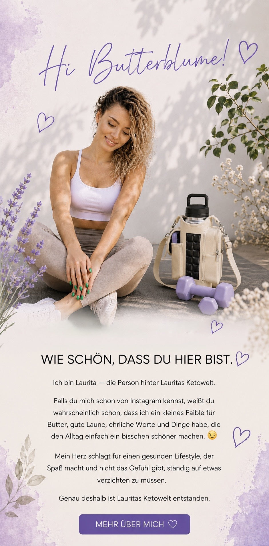 Hi Butterblume! Wie schön, dass du hier bist. Ich bin Laurita – die Person hinter Lauritas Ketowelt.